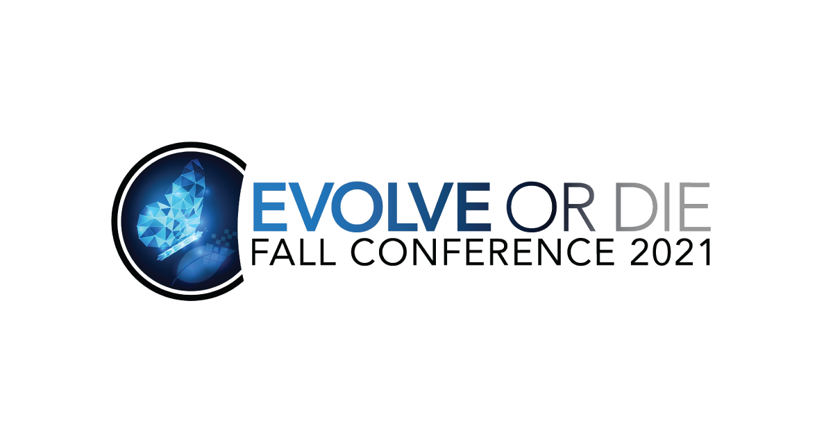 FTA Fall Conference 2021 - Evolve or Die